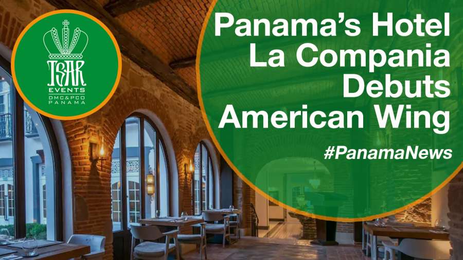 Panama’s Hotel La Compañía Debuts American Wing